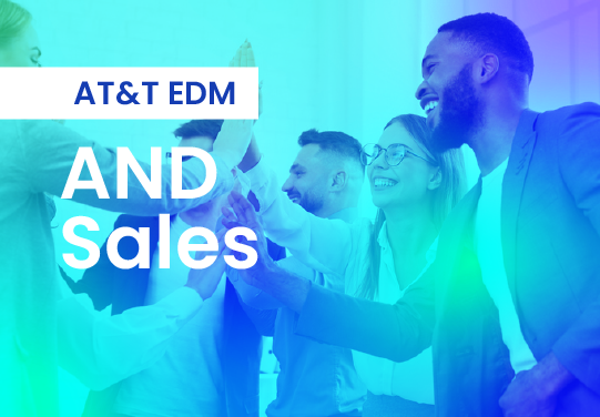 AT&T EDM – AND Sales