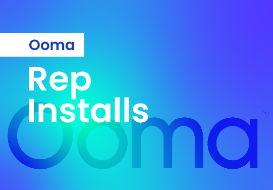 Ooma – Rep Installs